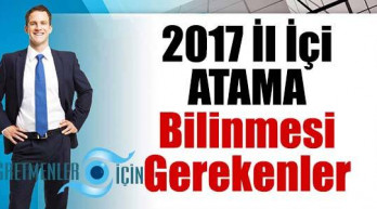 il-disi-atamalarda-bilinmesi-gerekenler